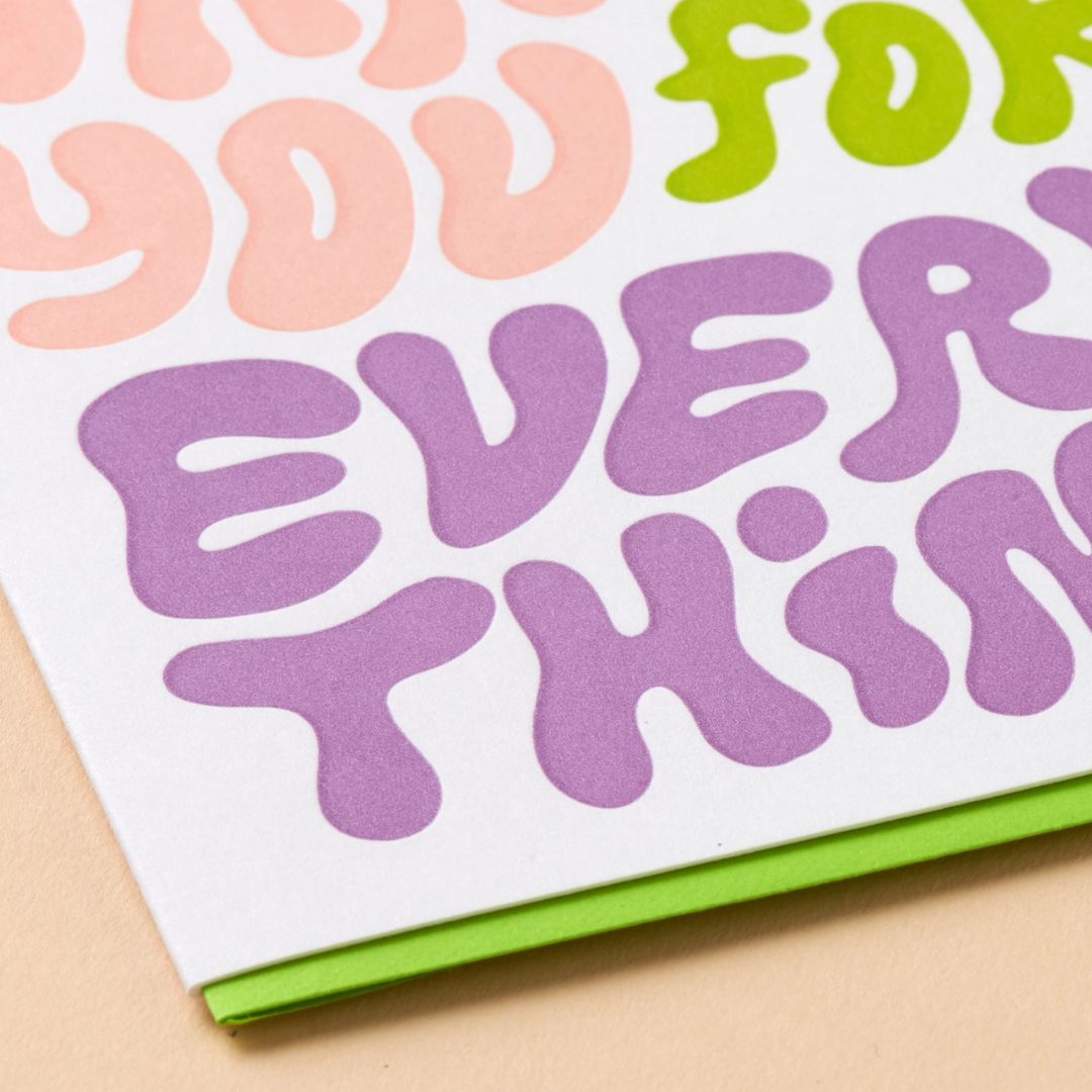 Thank You For Everything - Greeting Card - And Here We Are