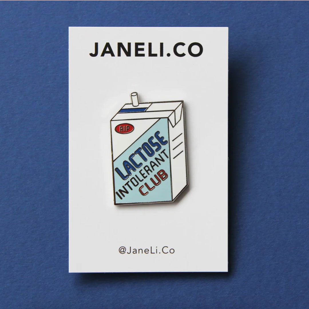 Lactose Intolerant Club - Enamel Pin - Jane Li Co