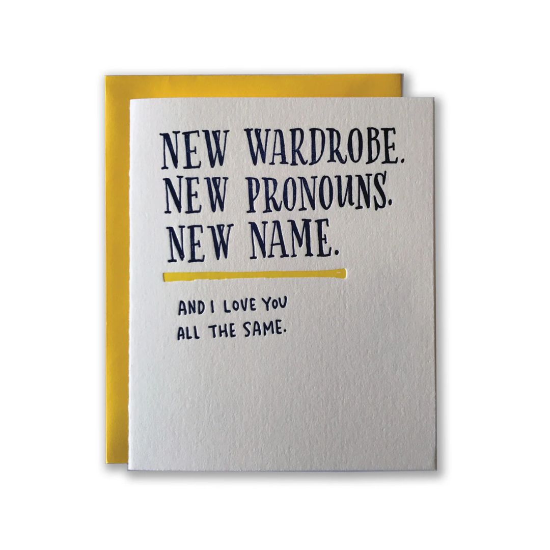 New Wardrobe New Pronouns - Card - Ladyfingers Letterpress