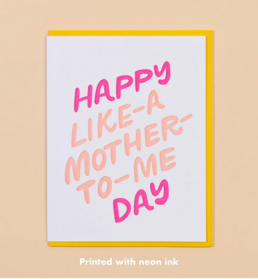 Like a Mother Card- Greeting Card - And Here We Are