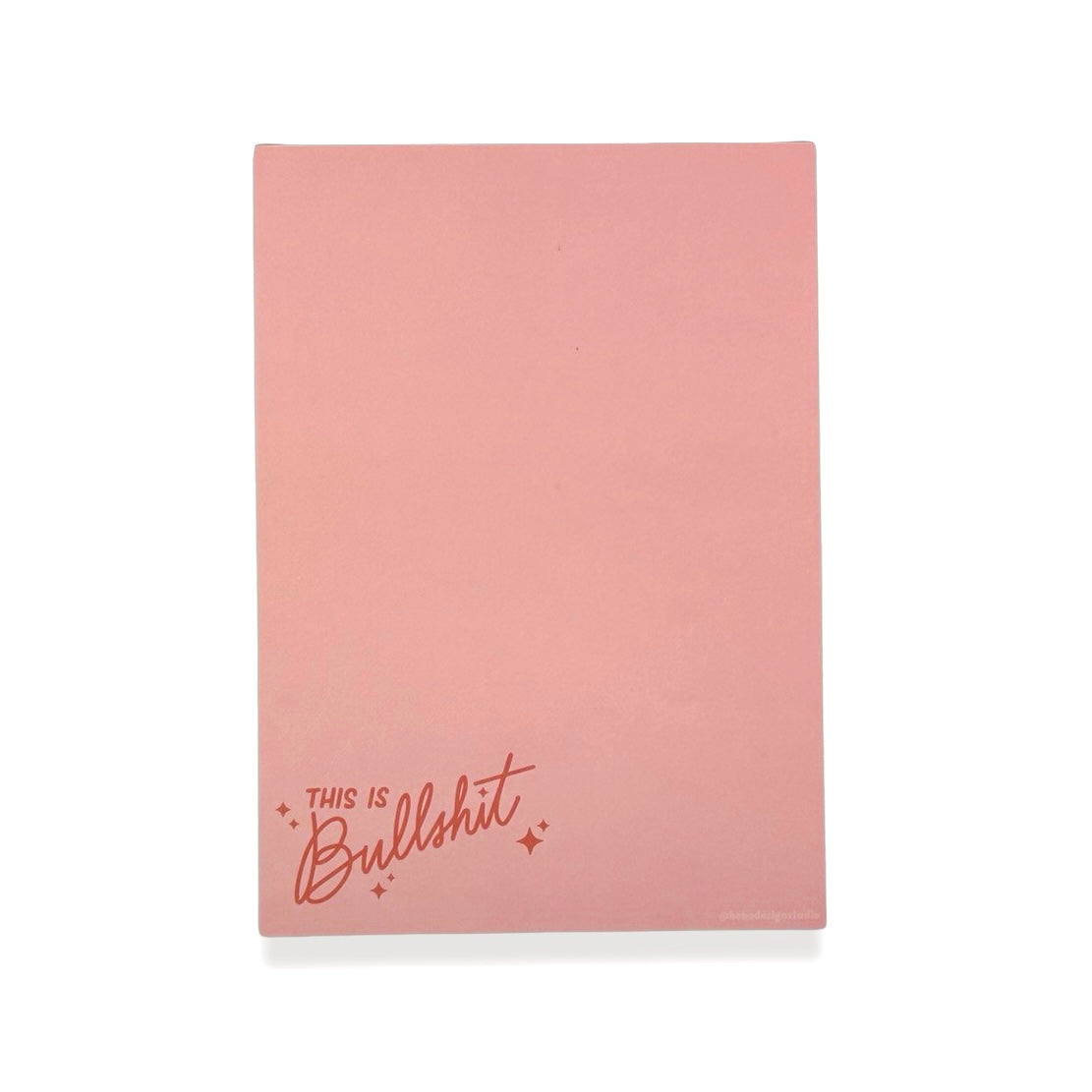 pink this is bullshit notepad