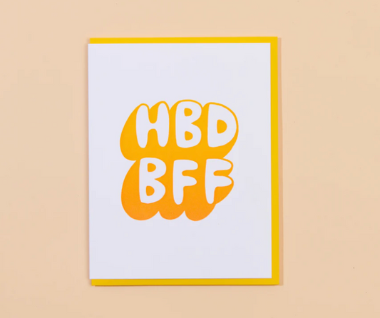 HBD BFF - Greeting Card - And Here We Are