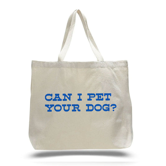 Can I Pet Your Dog? Tote