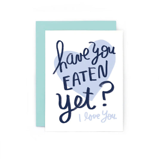 Have You Eaten Yet? Greeting Card