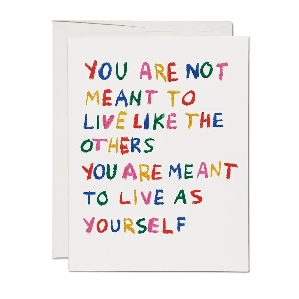Be Yourself Encouragement Greeting Card