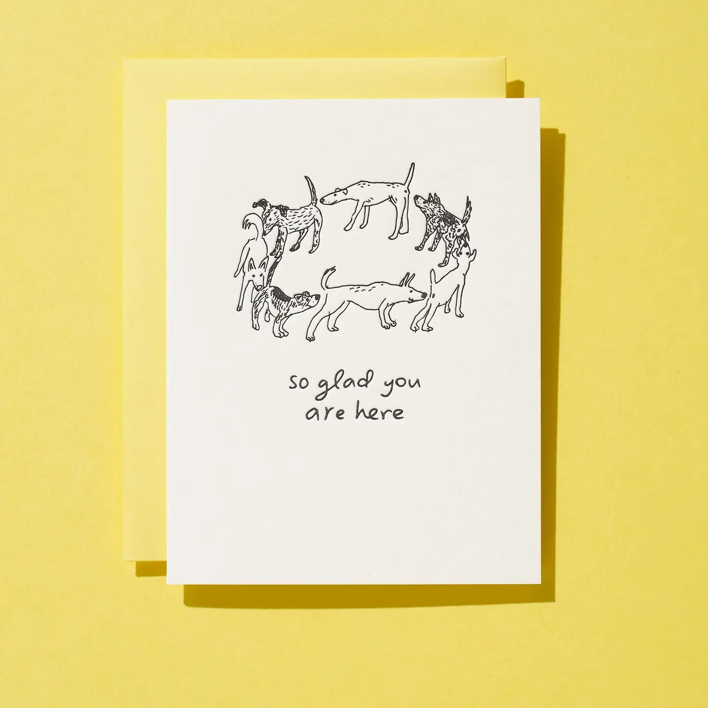 So Glad You Are Here - Greeting Card