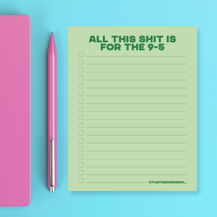 All This for the 9 to 5 Job  - Snarky & Funny Notepad