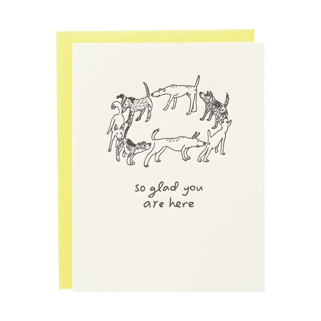 So Glad You Are Here - Greeting Card