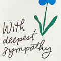 With Deepest Sympathy - Greeting Card