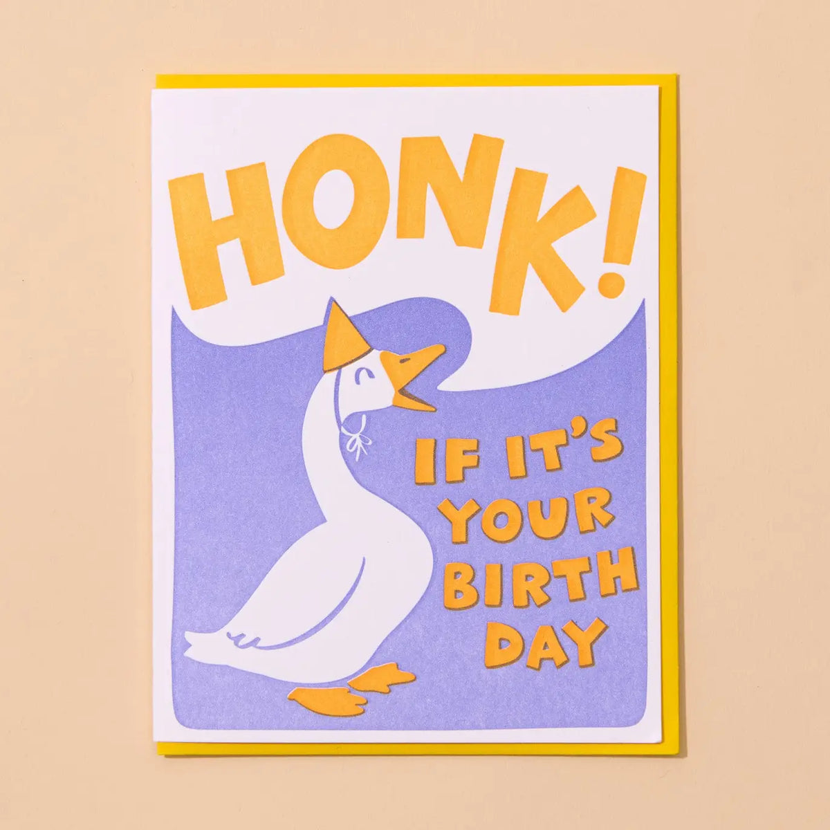 Honk! It's Your Birthday- Birthday Card