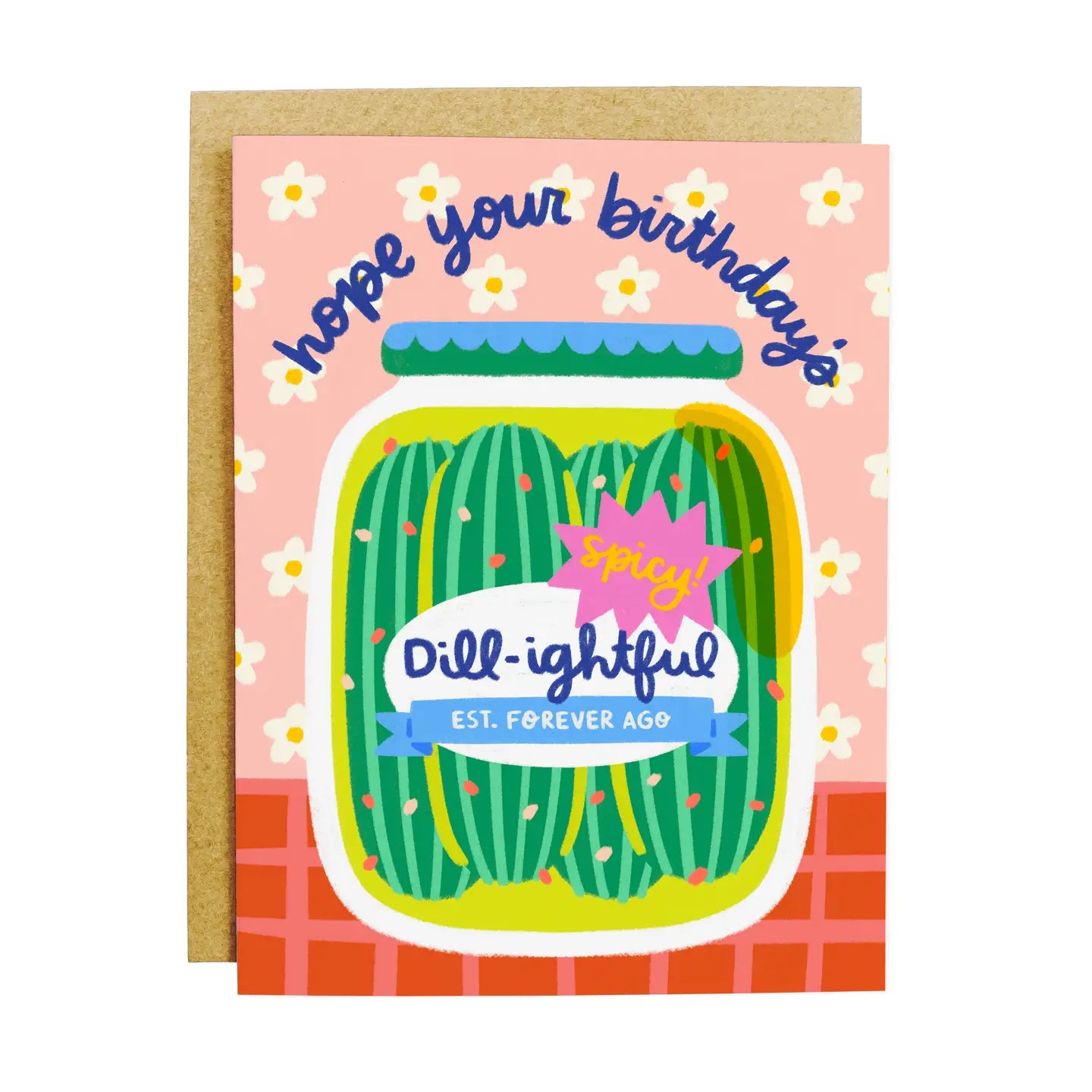 Dill-Ightful Pickles Birthday Card
