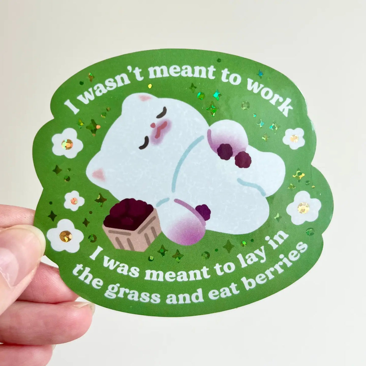 I Wasn't Meant To Work Vinyl Sticker