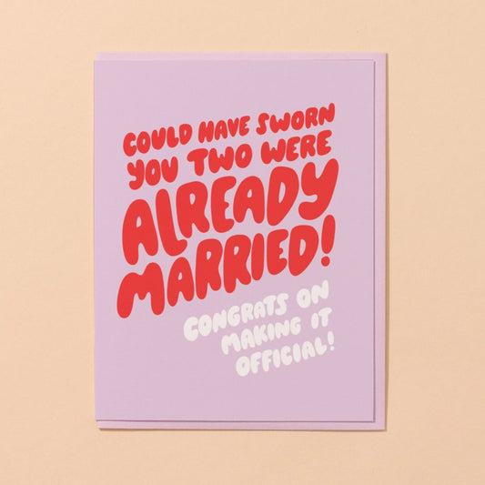 Already Married - Greeting Card - And Here We Are