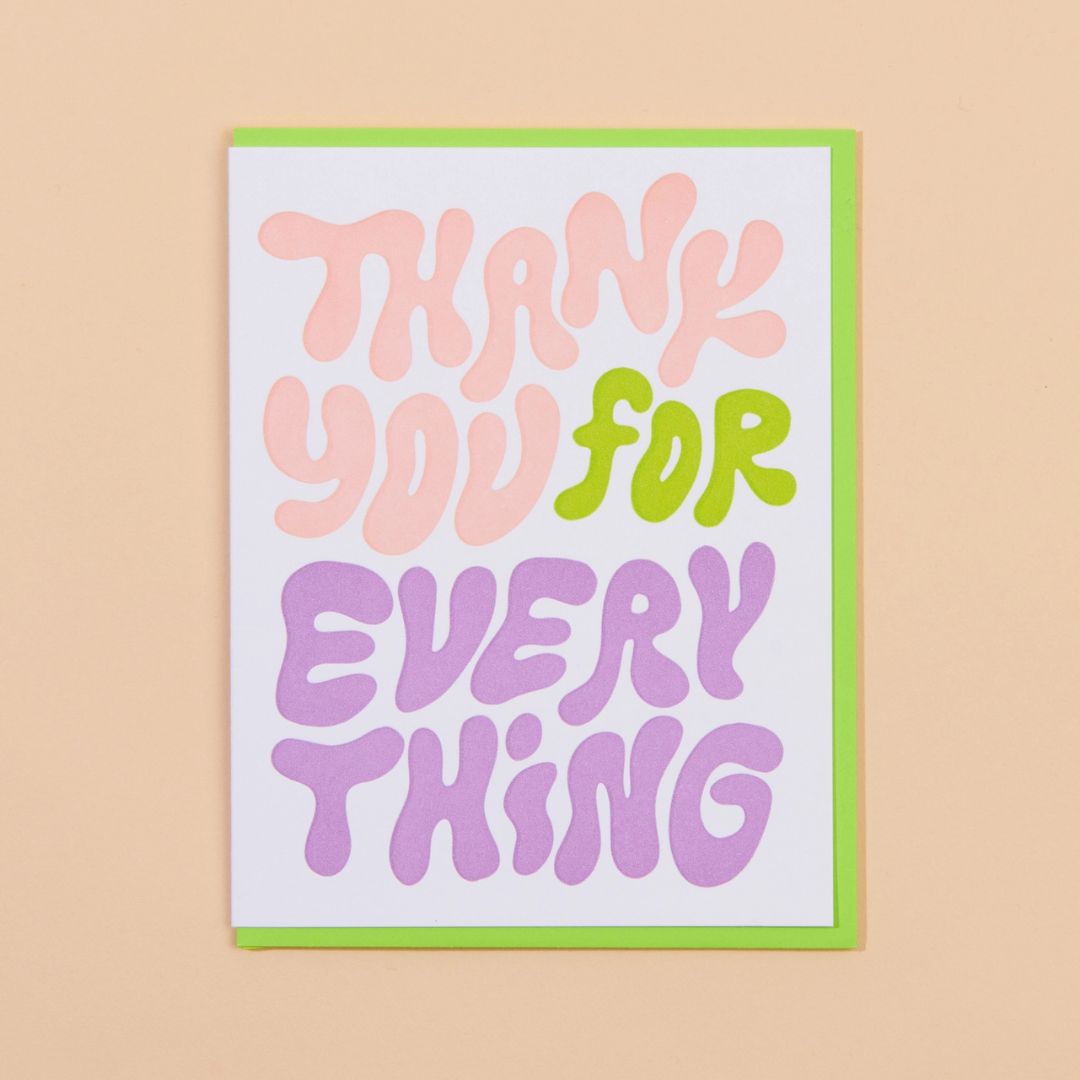 Thank You For Everything - Greeting Card - And Here We Are