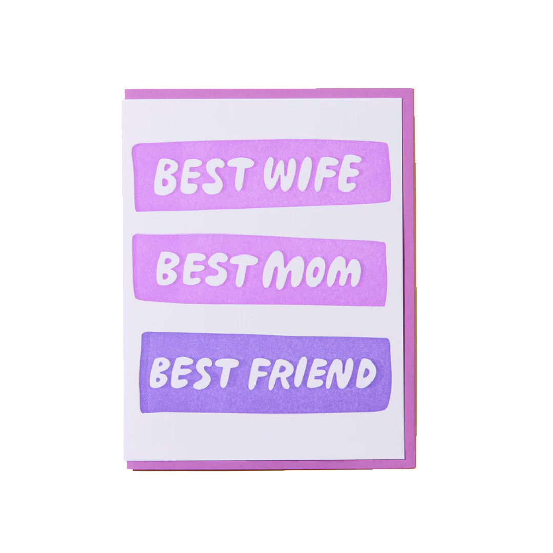 Best Wife Best Mom Best Friend Greeting Card