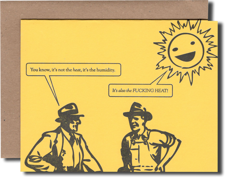 It's the Heat - Greeting Card - Power and Light Press