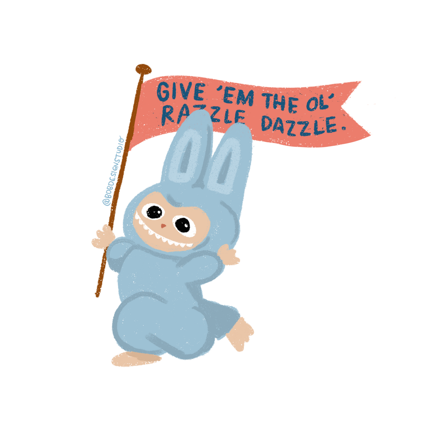 Give 'Em The Ol' Razzle Dazzle Little Monster