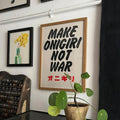 Make Onigiri Not War - Poster