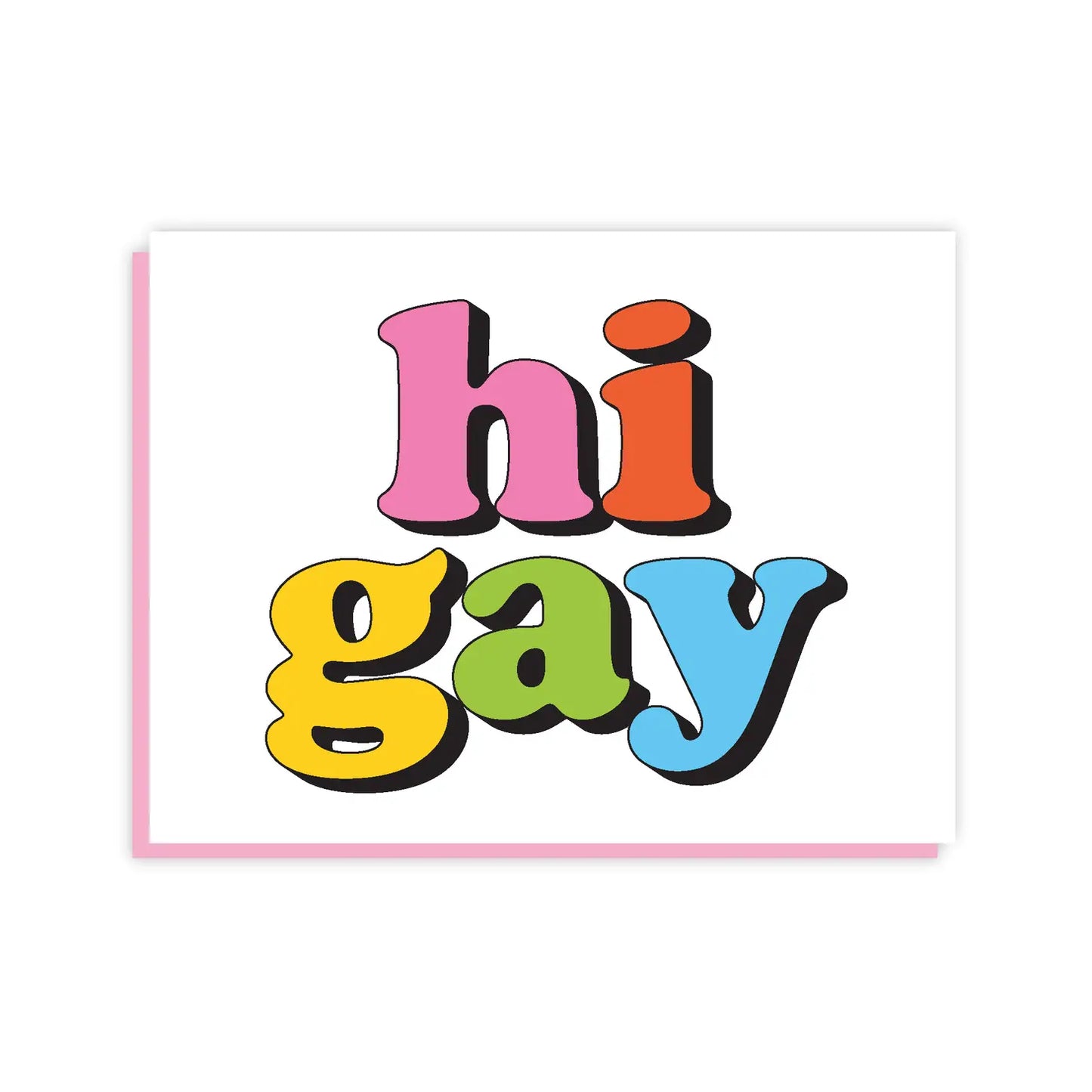 Hi Gay -Greeting Card