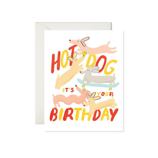 Hot Dog Its Your Birthday Greeting Card