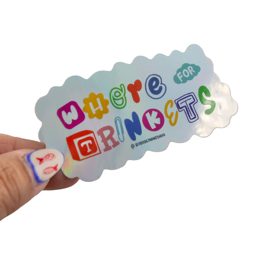 Whore For Trinkets Holographic Vinyl Sticker