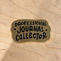 Professional Journal Collector Gold Magnet