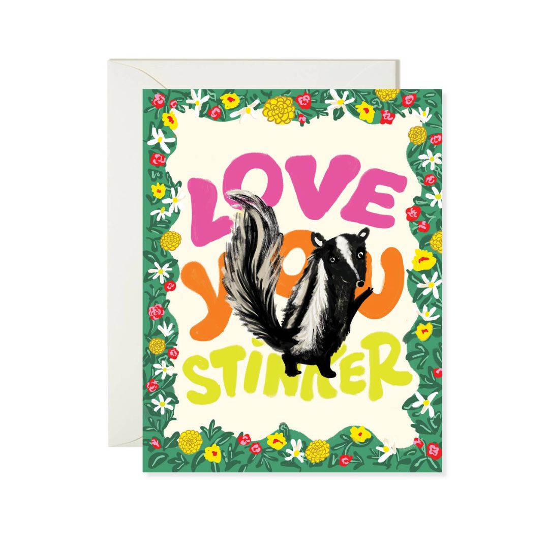 Love You Stinker - Card - Karen Schipper