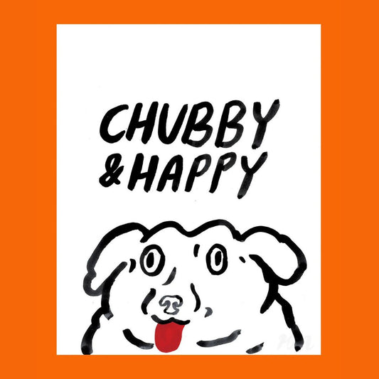Chubby And Happy - Art Print - 8x10 - Kristina Micotti