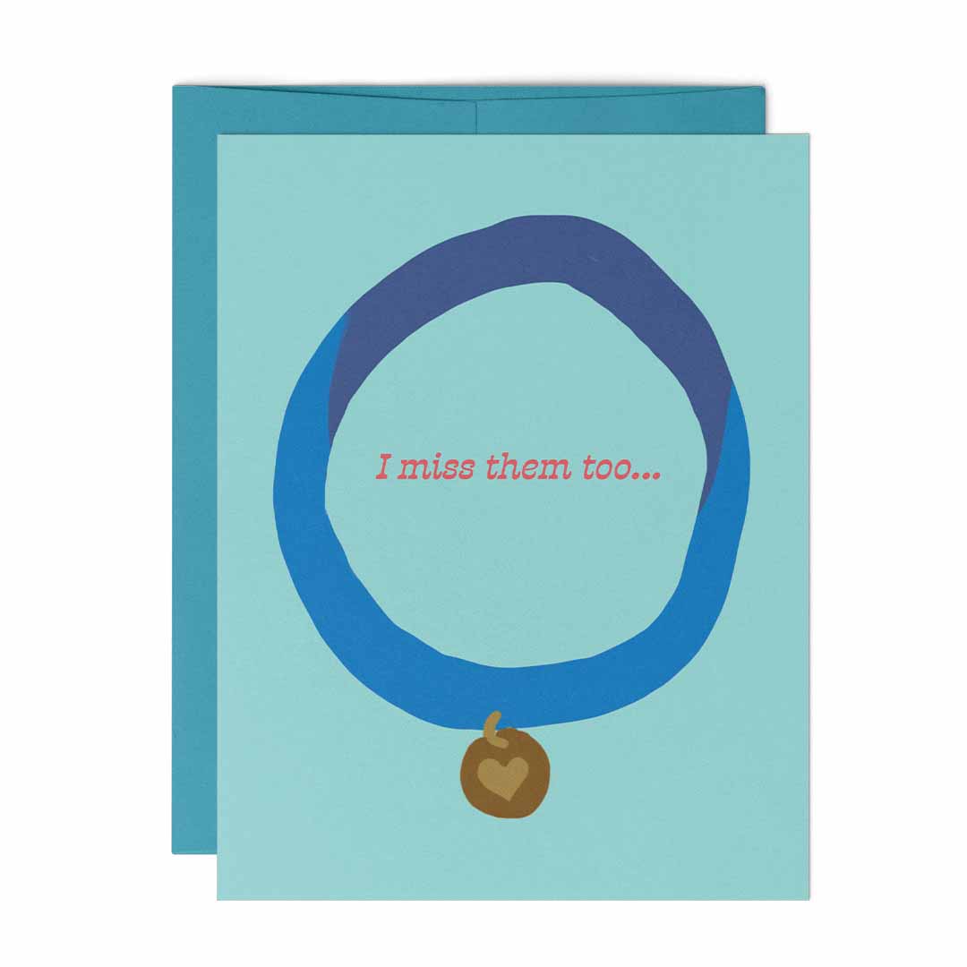 I Miss Them Too (Pet Loss) - Greeting Card by Coachella Valerie