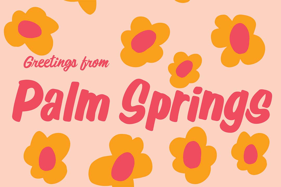 Greetings from Palm Springs - Postcard by Coachella Valerie