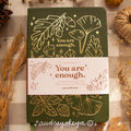 You are Enough Autumnal Journal - A5 - Olive Gren