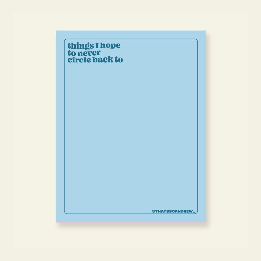 Never Circle Back - Notepad with Magnet - That's So Andrew