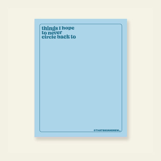 Never Circle Back - Notepad with Magnet - That's So Andrew