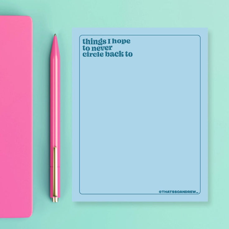 Never Circle Back - Notepad with Magnet - That's So Andrew