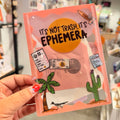 It's Not Trash It's Ephemera- Envelope