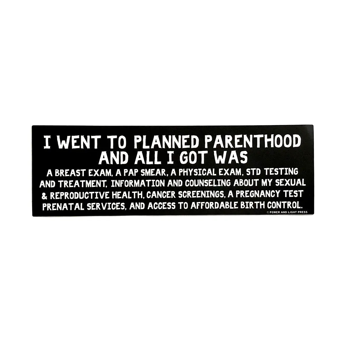 Planned Parenthood Reproductive Rights Bumper Sticker- Black