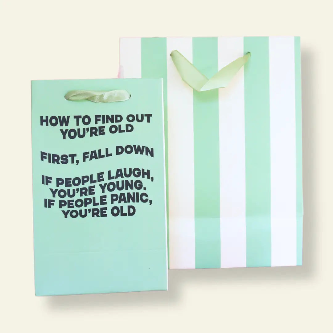 How To Find Out You're Old - Birthday Gift Bag