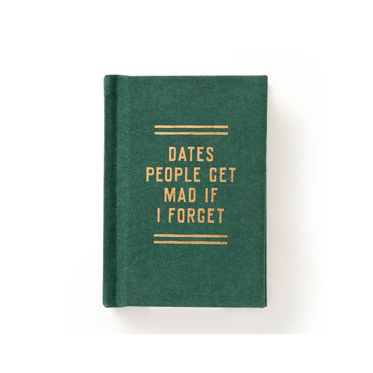 Dates People Get Mad If I Forget Tiny Diary
