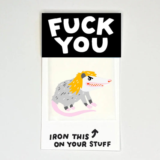 Fuck You Dirtbag Possum L'il Something Iron-On Card - Hot Dang Press