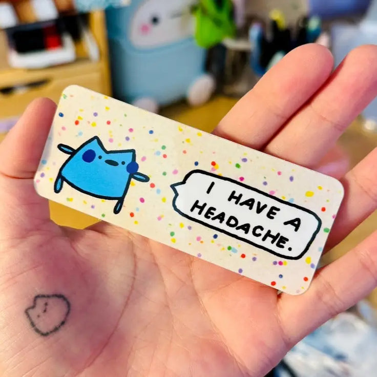 I Have A Headache Sticker  - Vinyl Sticker