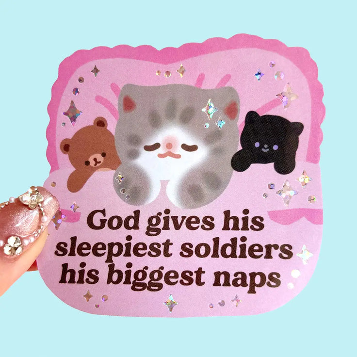 God Gives His Sleepiest Soldiers his biggest naps Vinyl Sticker
