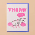 Thank Mew Greeting Card - And Here We Are