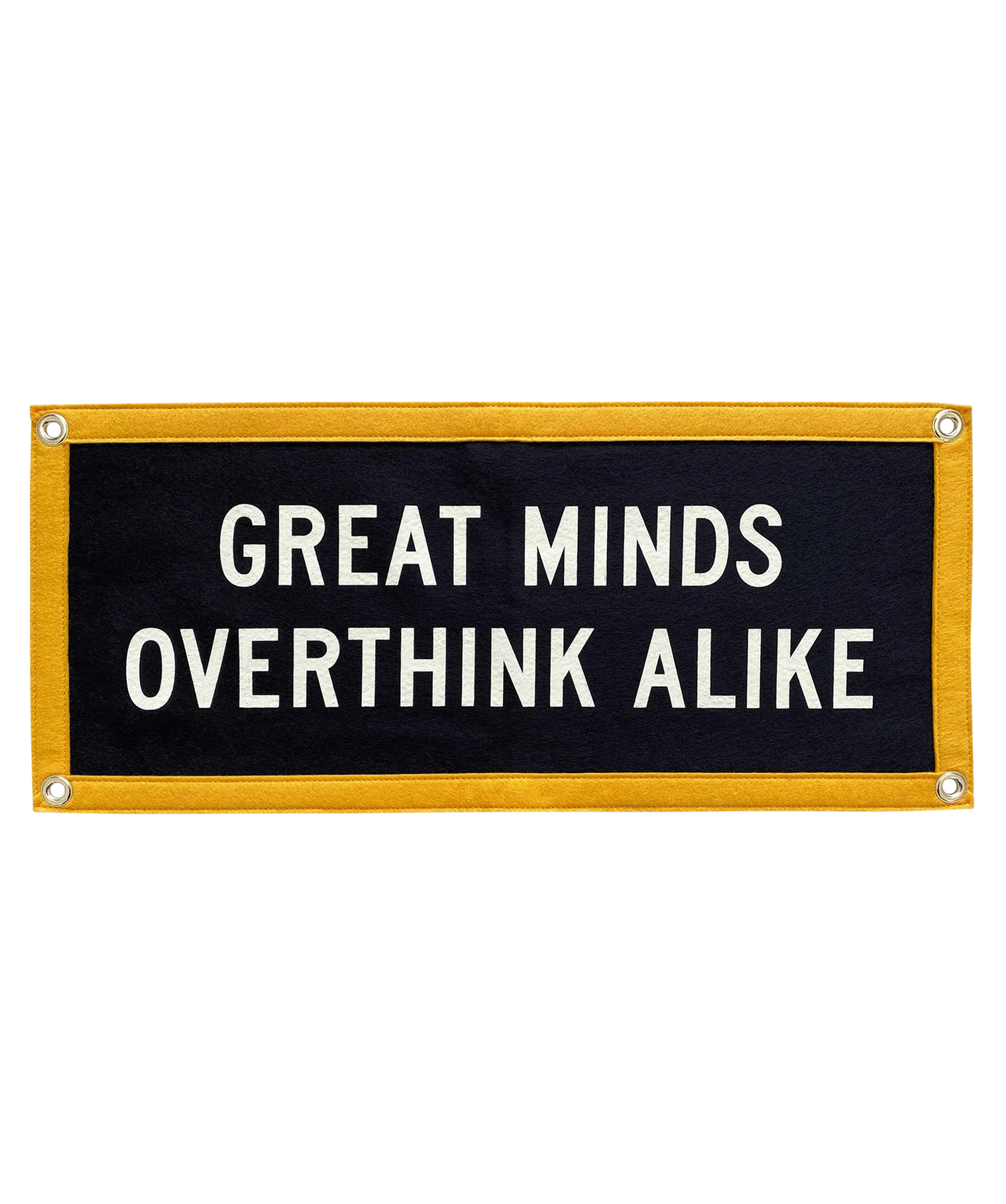 Great Minds Overthink Alike - Felt Flag - Holy Smokes x Oxford Pennant
