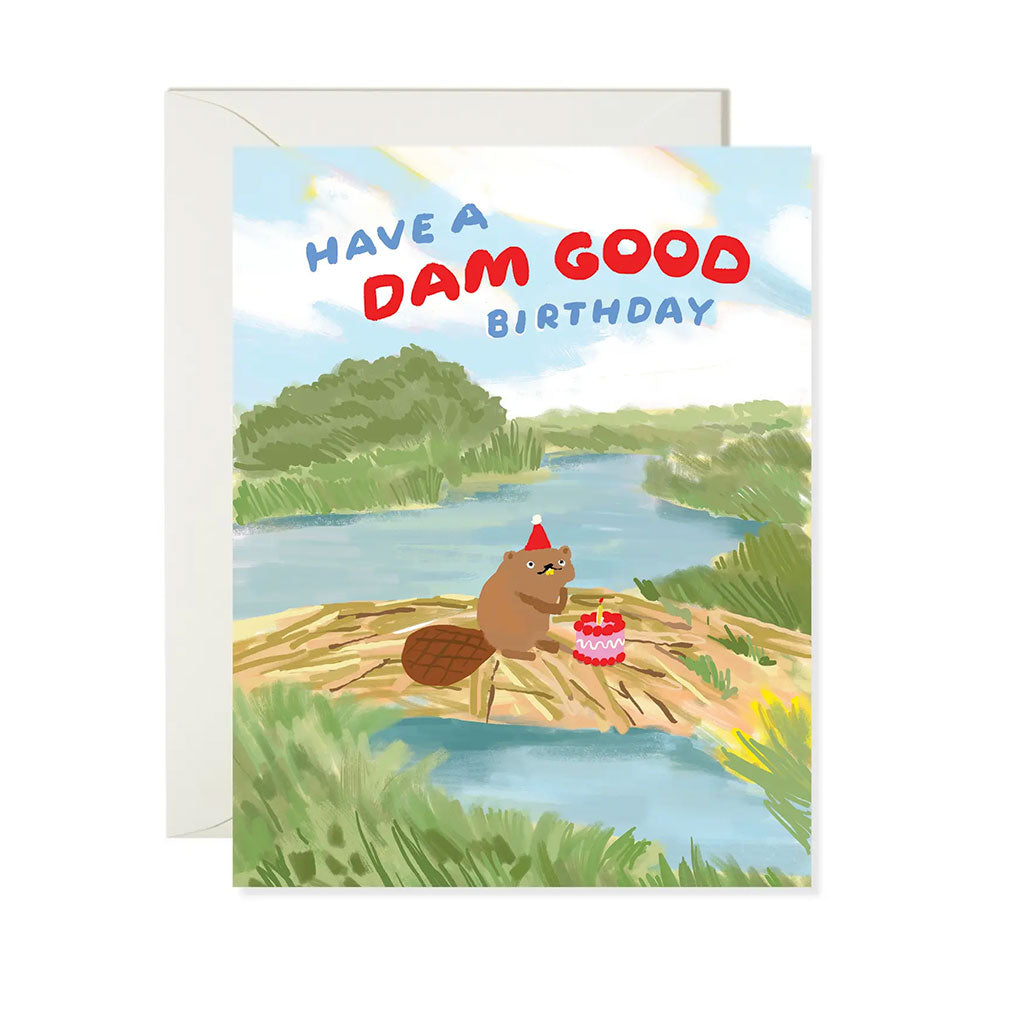 Have a Dam Good Birthday Greeting Card