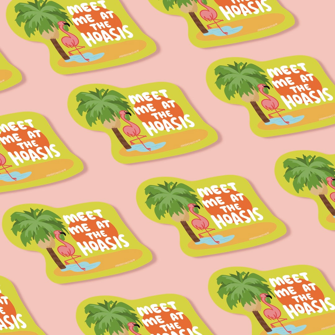 Meet Me at the Hoasis - Vinyl Sticker