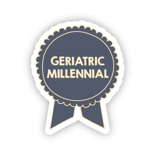 Geriatric Millennial Ribbon - Vinyl Sticker