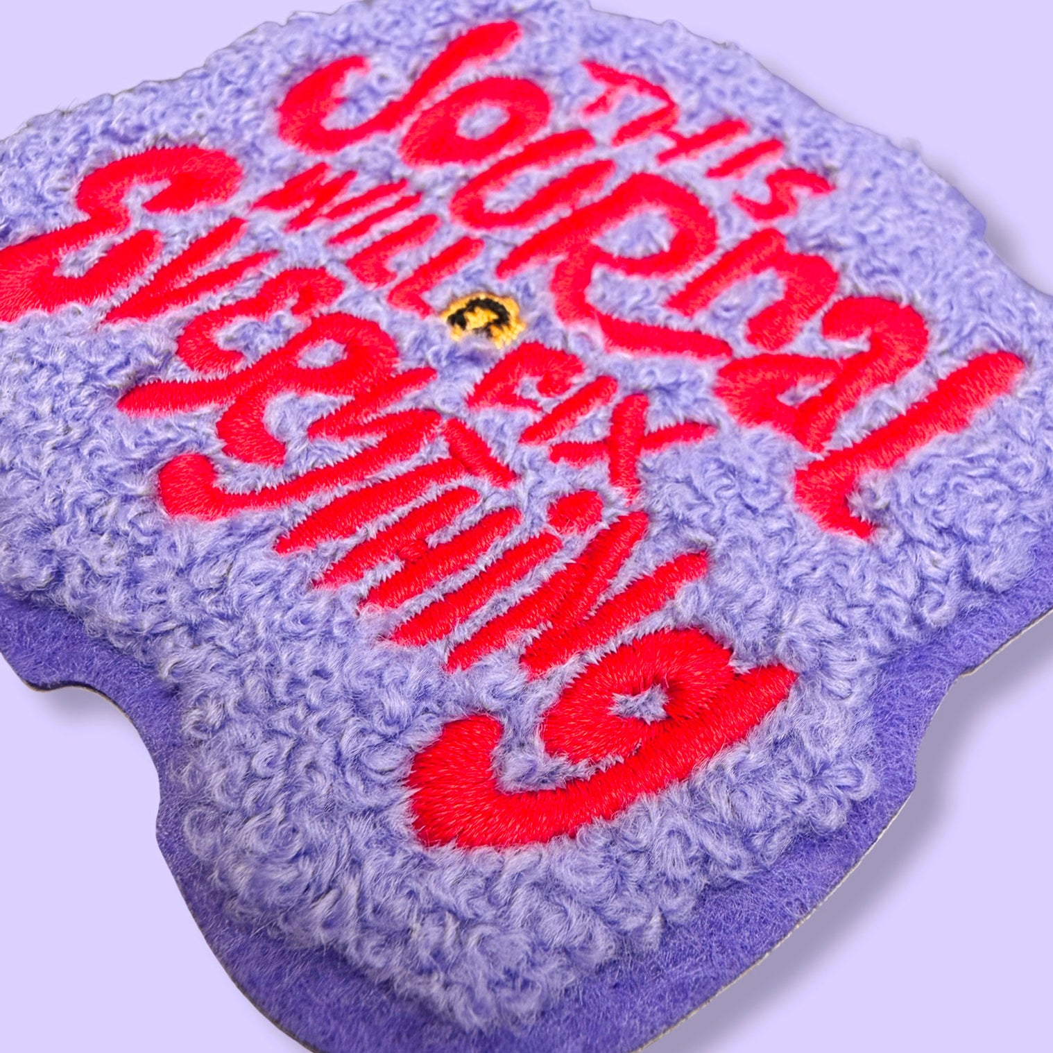 This Journal Will Fix Everything - Chenille Woven Sticker Patch