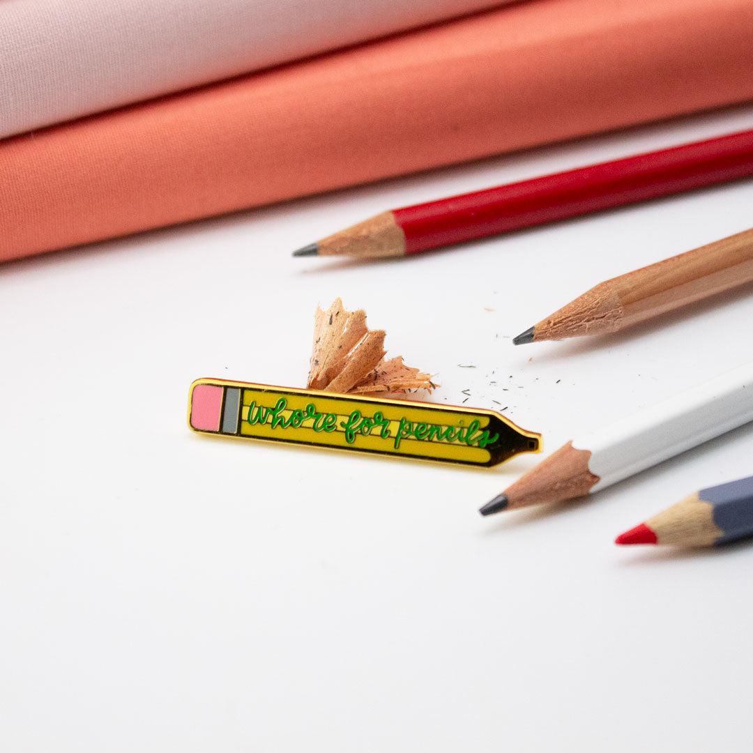 Whore for Pencils Enamel Pin