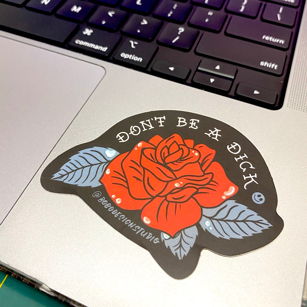 Don't Be a Dick - Vinyl Sticker
