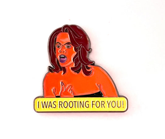 I was Rooting for you - Enamel Pin - Twisted Egos